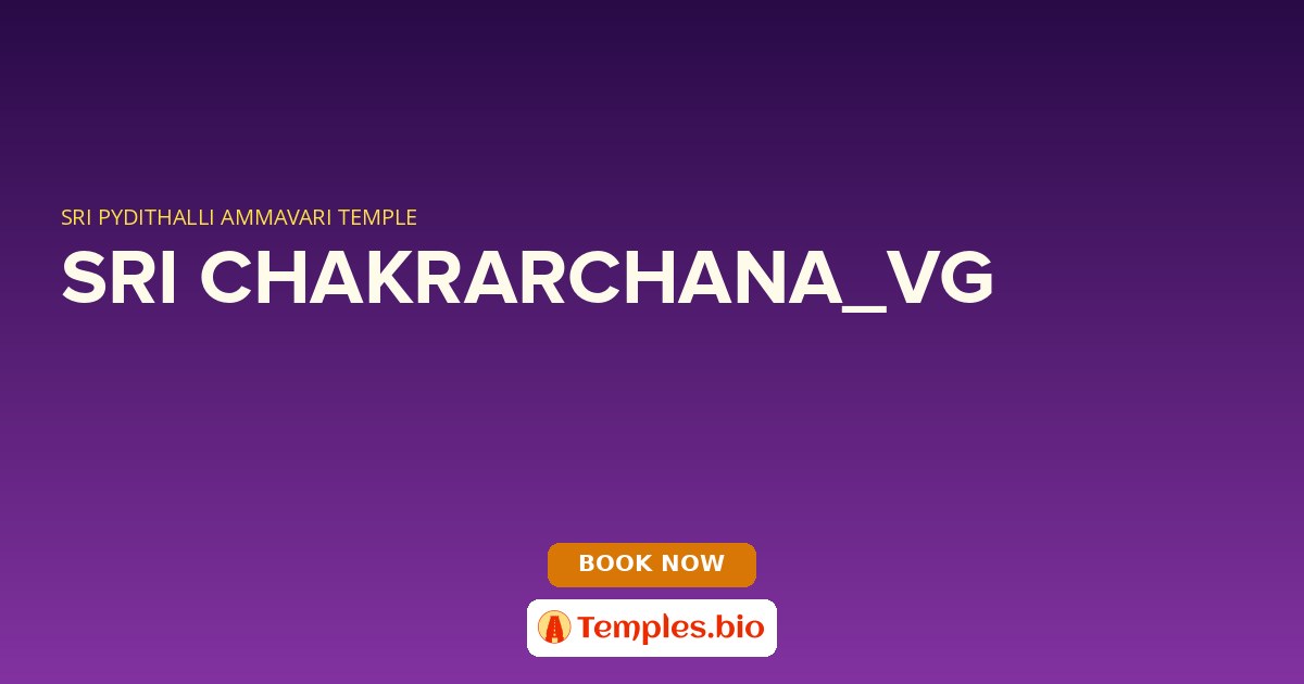 SRI CHAKRARCHANA_VG