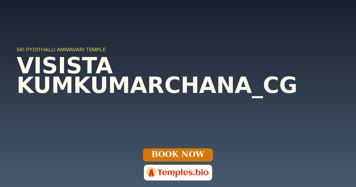 VISISTA KUMKUMARCHANA_CG