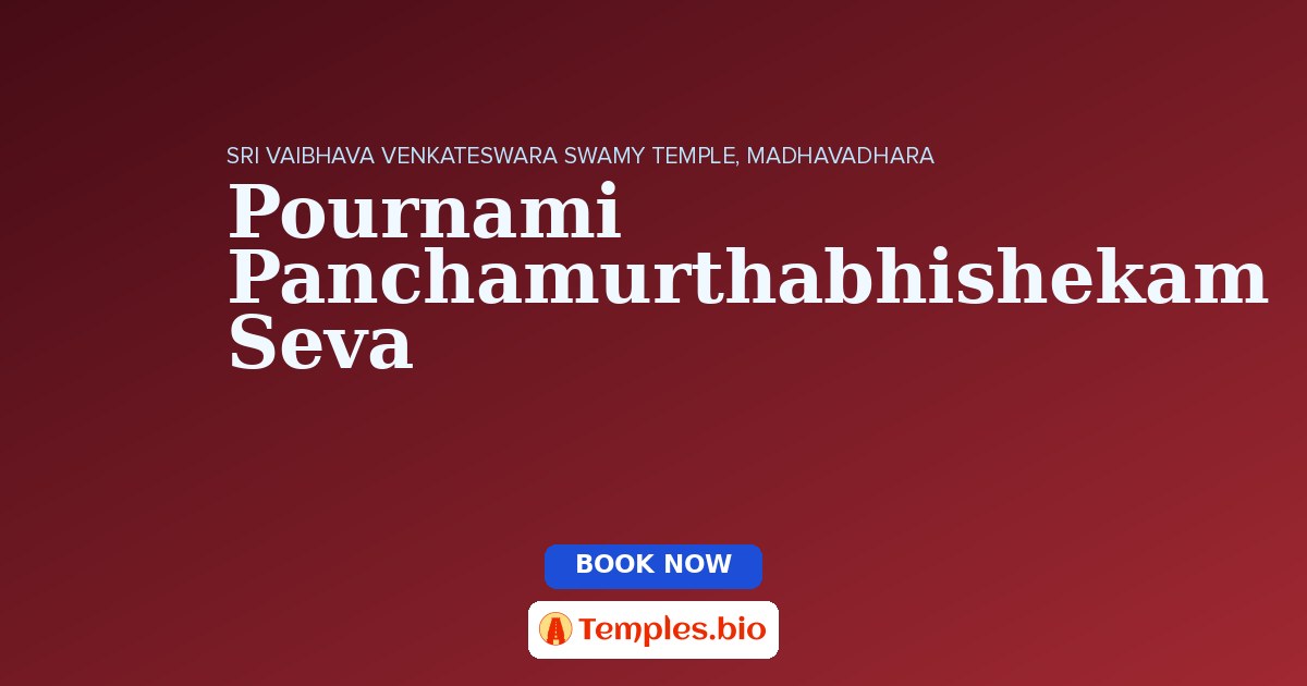 Pournami Panchamurthabhishekam Seva