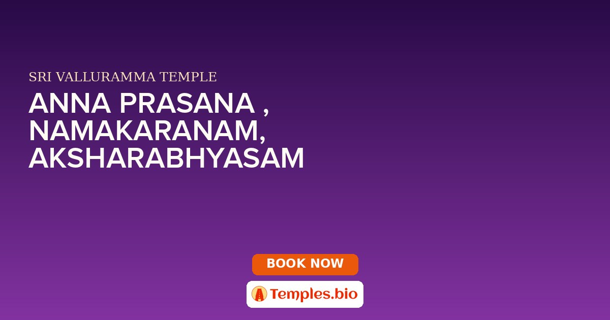 ANNA PRASANA , NAMAKARANAM, AKSHARABHYASAM