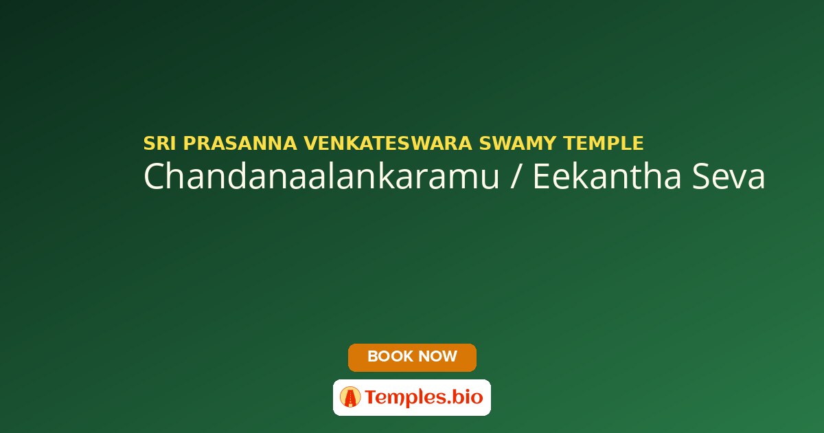 Chandanaalankaramu / Eekantha Seva