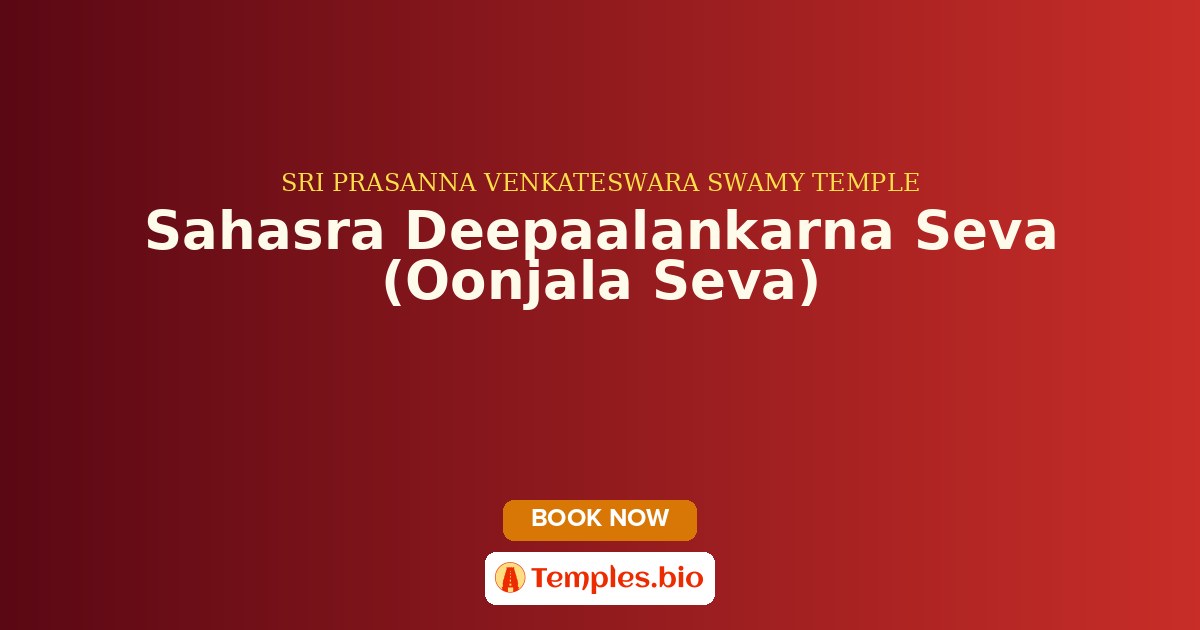 Sahasra Deepaalankarna Seva (Oonjala Seva)