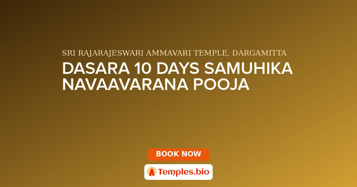 DASARA 10 DAYS SAMUHIKA NAVAAVARANA POOJA