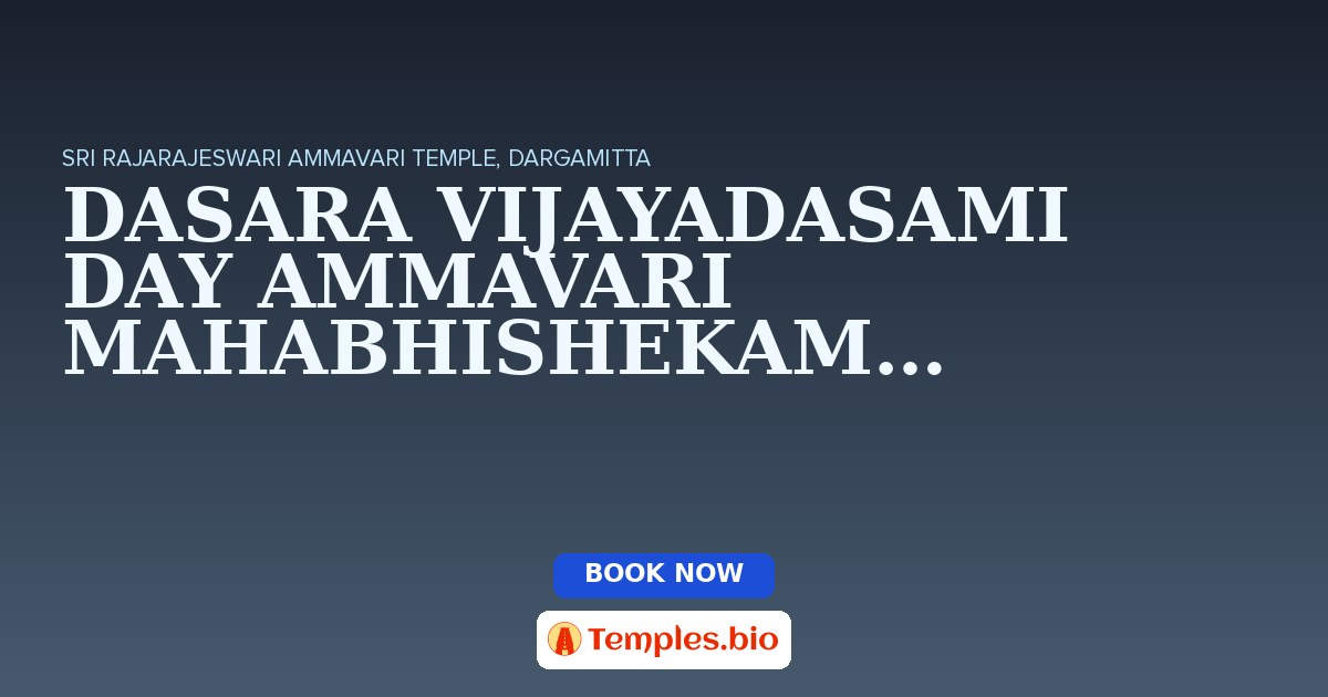 DASARA  VIJAYADASAMI DAY AMMAVARI MAHABHISHEKAM 2025