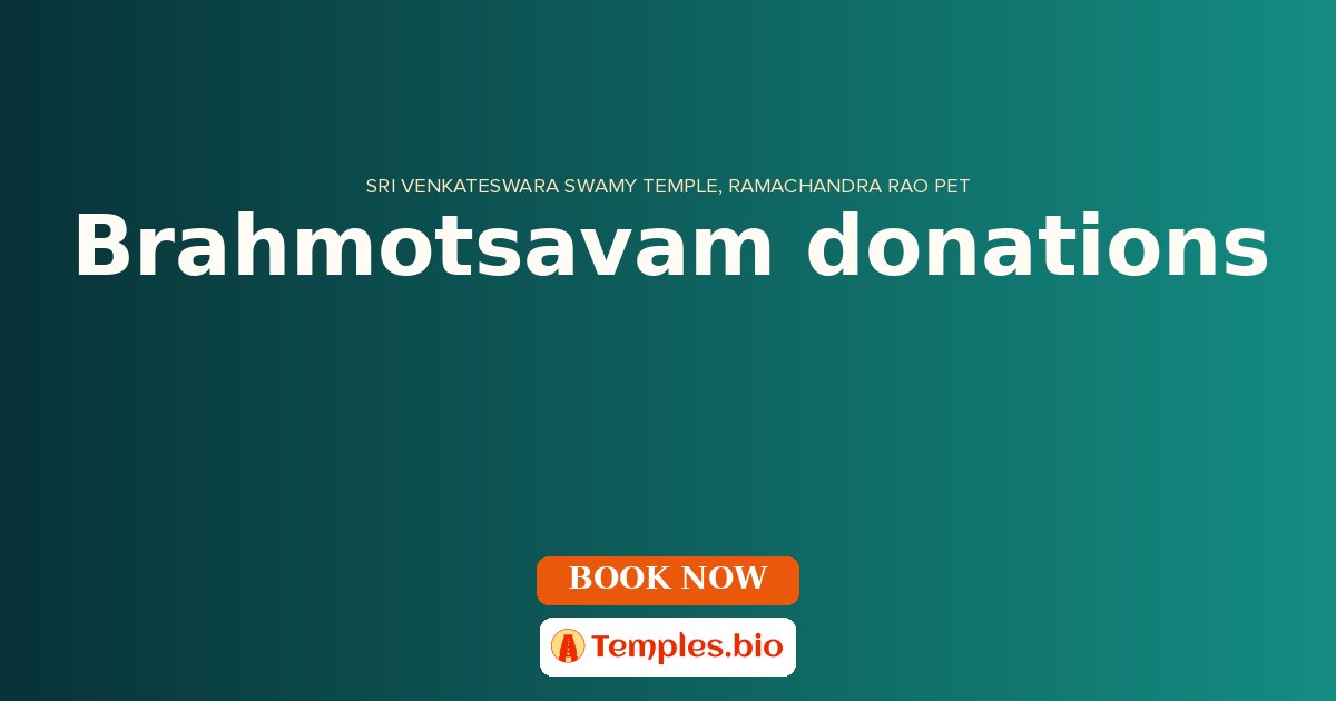 Brahmotsavam donations
