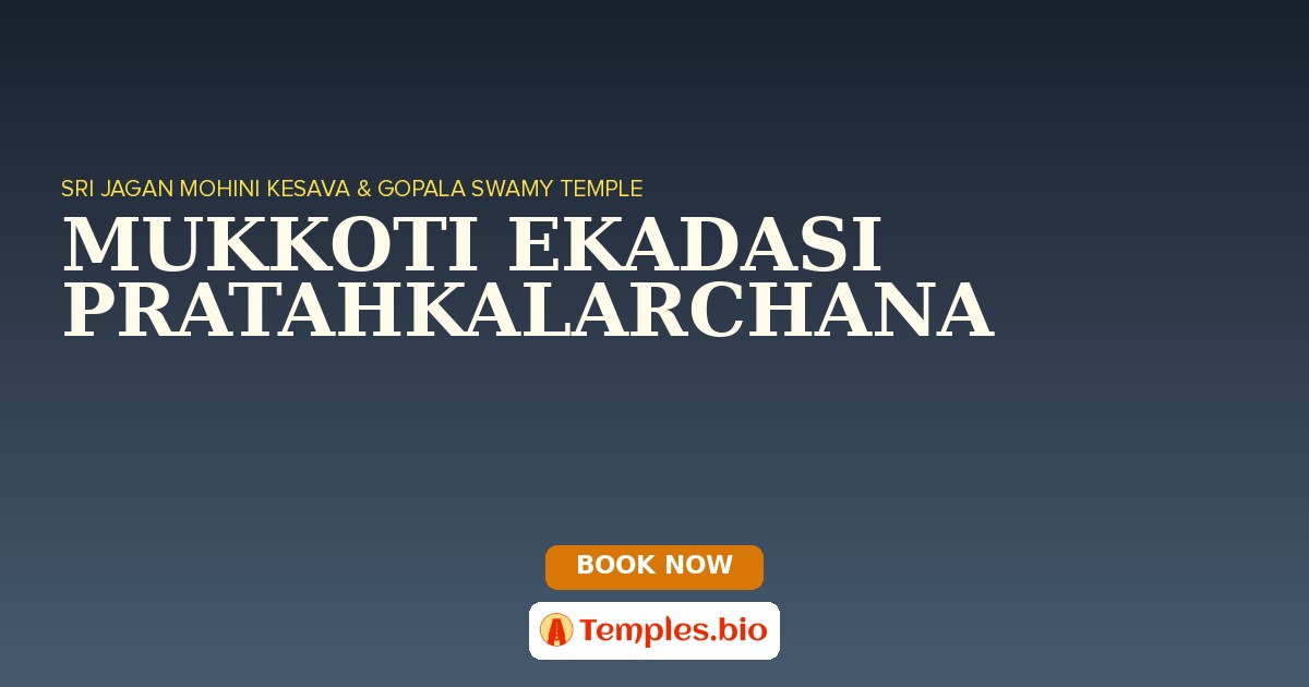 MUKKOTI EKADASI PRATAHKALARCHANA