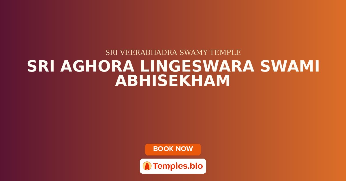 SRI AGHORA LINGESWARA SWAMI ABHISEKHAM