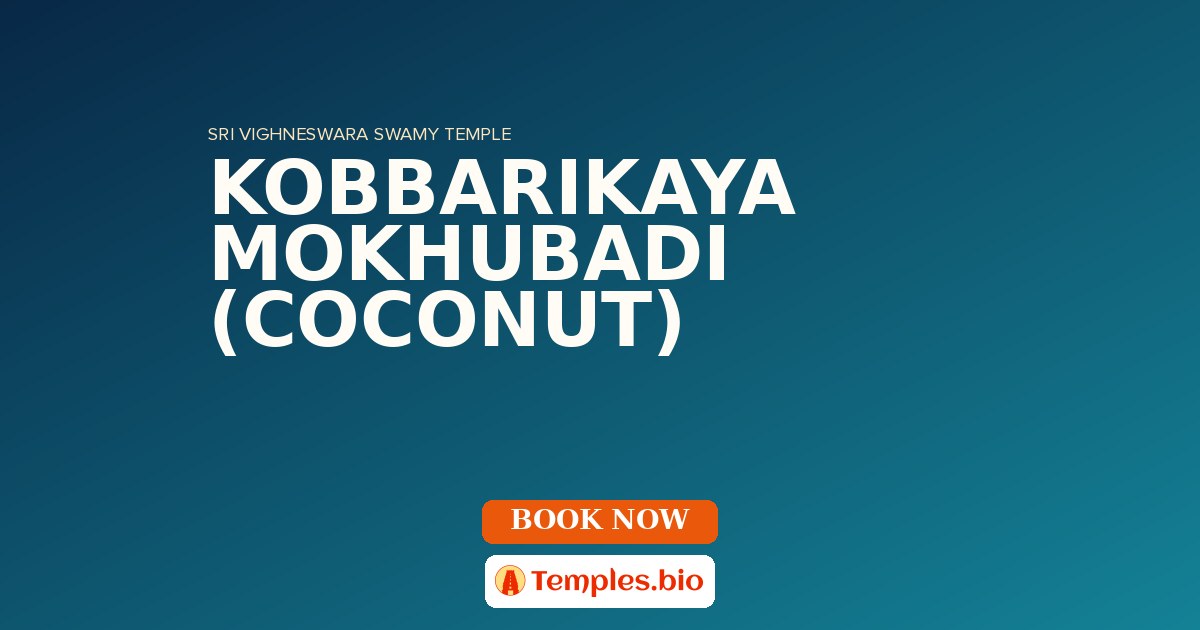 KOBBARIKAYA MOKHUBADI (COCONUT)