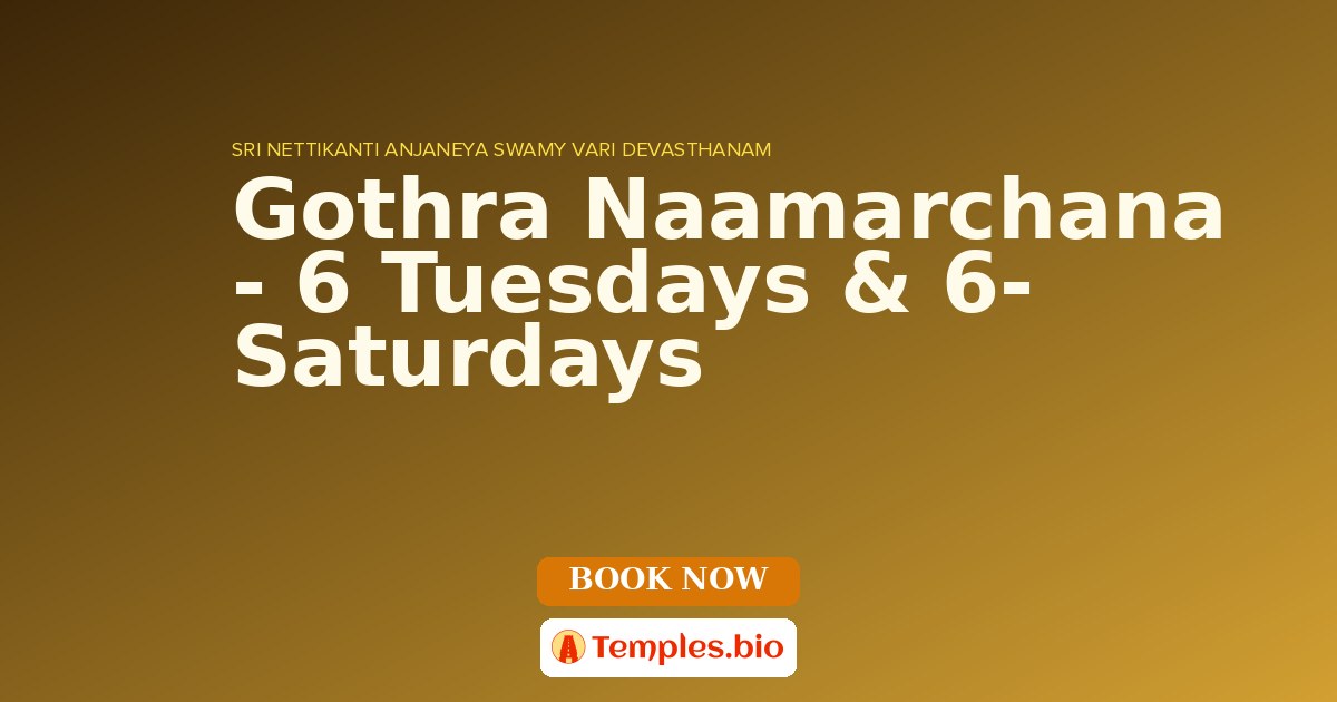 Gothra Naamarchana - 6 Tuesdays & 6- Saturdays