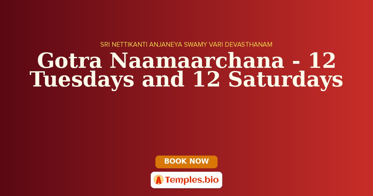 Gotra Naamaarchana - 12 Tuesdays and 12 Saturdays