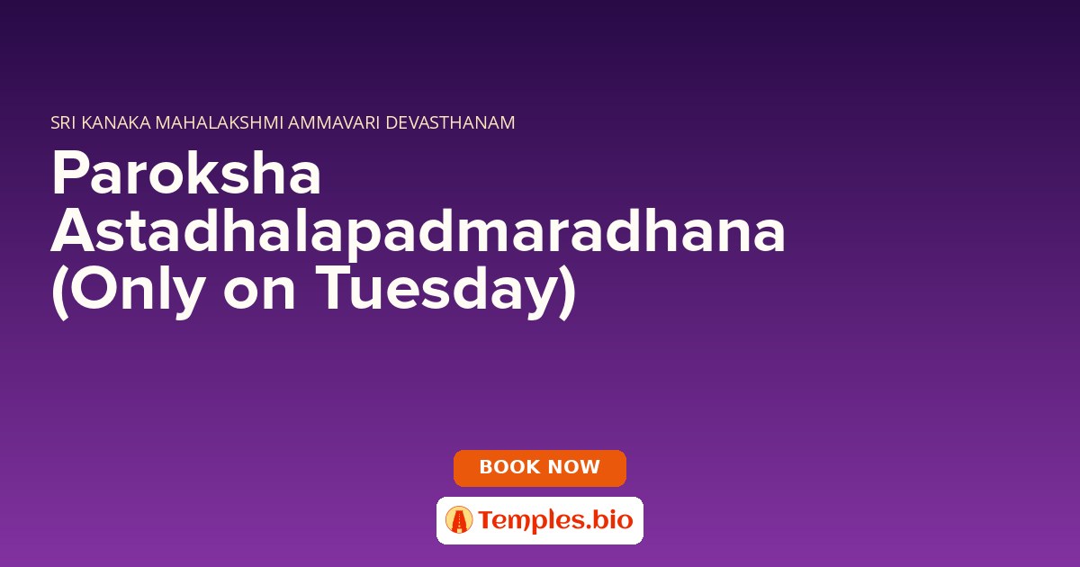 Paroksha Astadhalapadmaradhana (Only on Tuesday)
