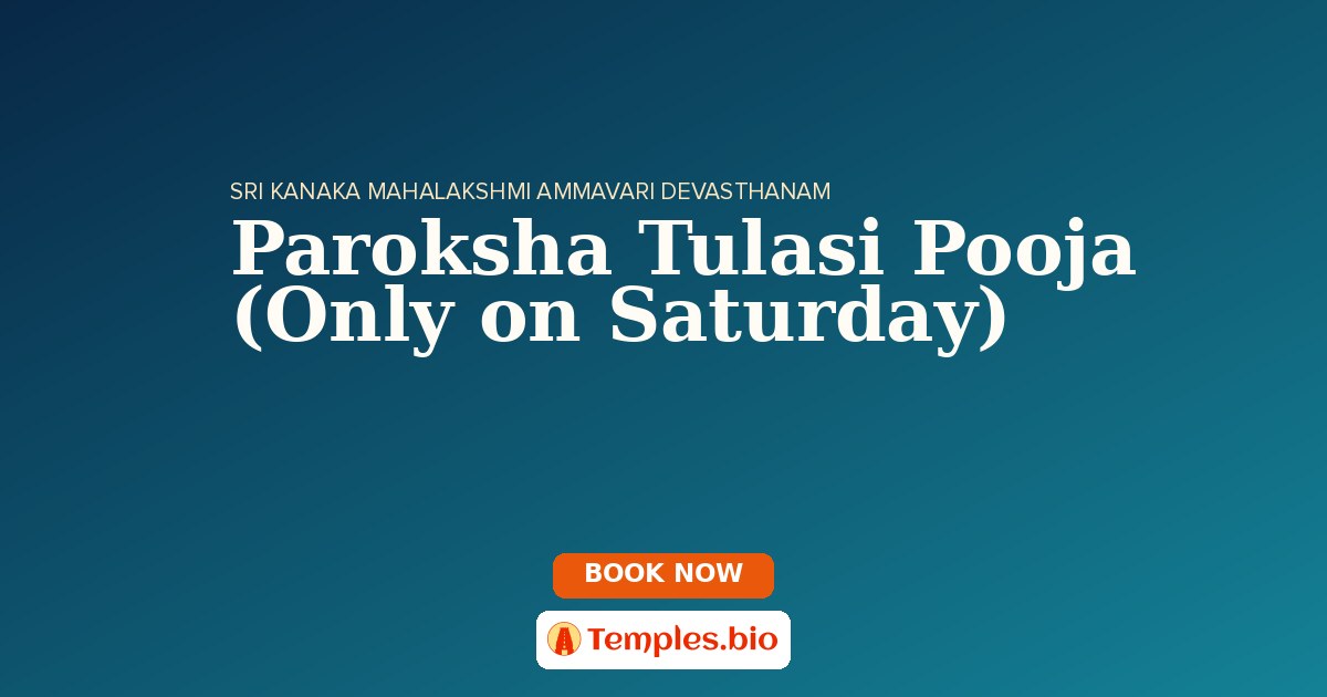 Paroksha Tulasi Pooja (Only on Saturday)