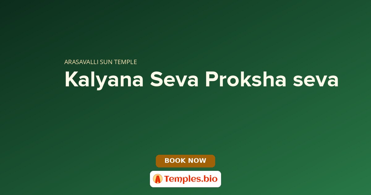 Kalyana Seva Proksha seva