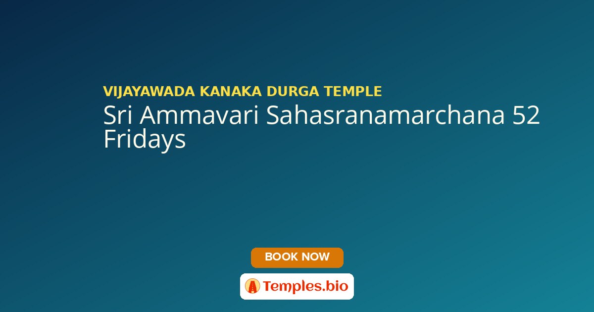 Sri Ammavari Sahasranamarchana 52 Fridays