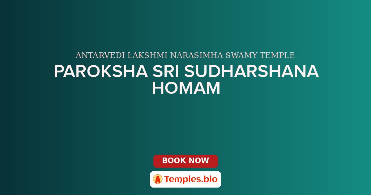 PAROKSHA SRI SUDHARSHANA HOMAM