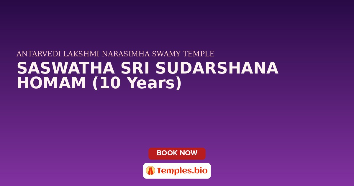 SASWATHA SRI SUDARSHANA HOMAM (10 Years)