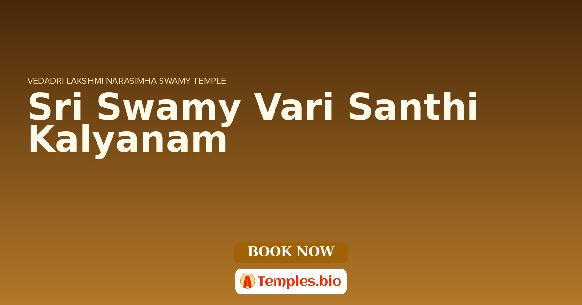 Sri Swamy Vari Santhi Kalyanam