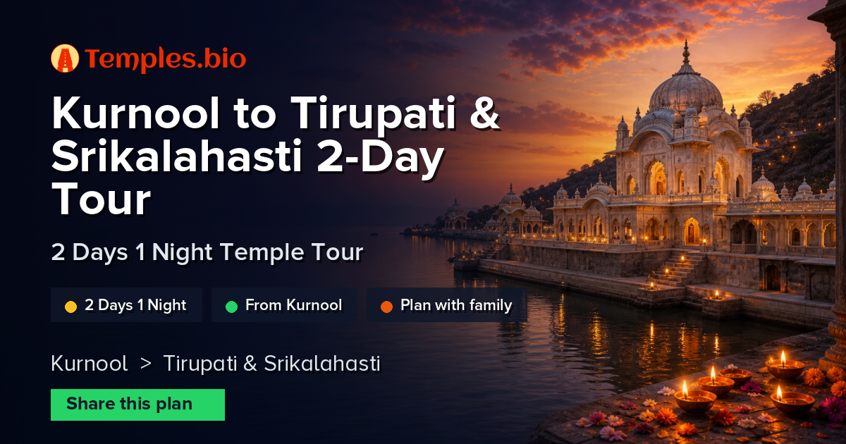 Kurnool to Tirupati & Srikalahasti 2-Day Tour