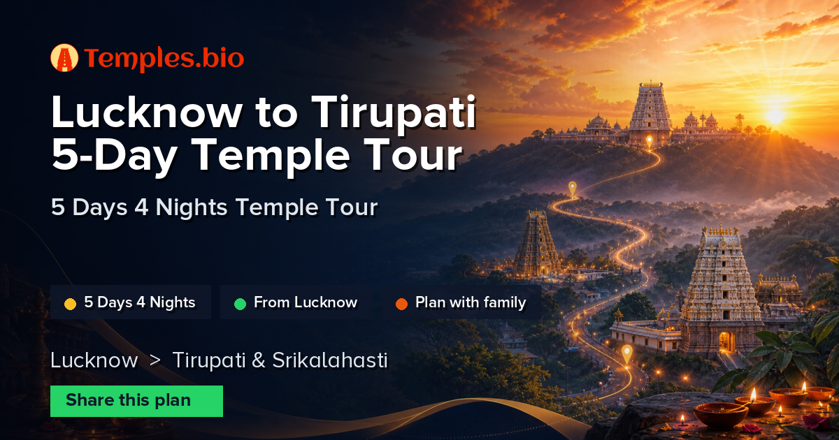 Lucknow to Tirupati 5-Day Temple Tour