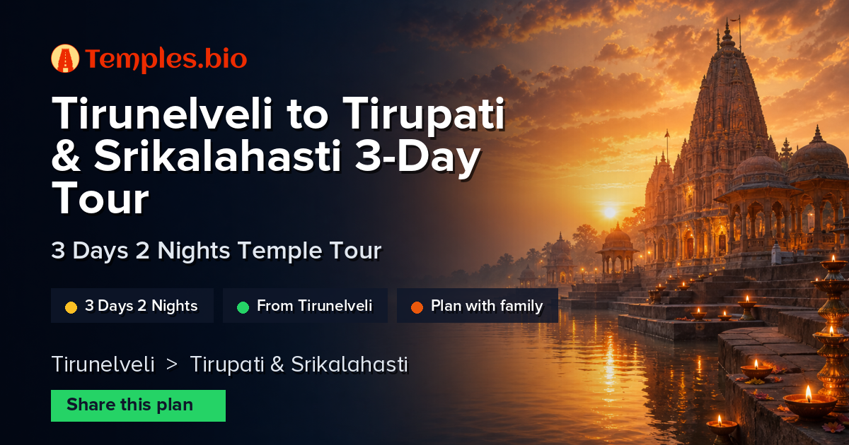 Tirunelveli to Tirupati & Srikalahasti 3-Day Tour