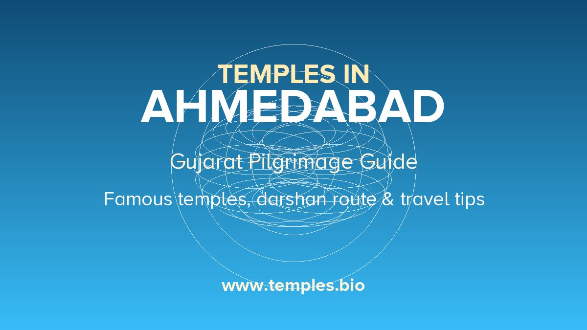 Temples in Ahmedabad, Gujarat
