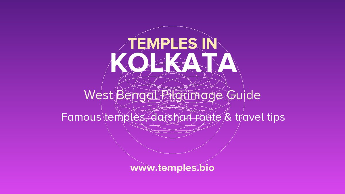 Temples in Kolkata, West Bengal