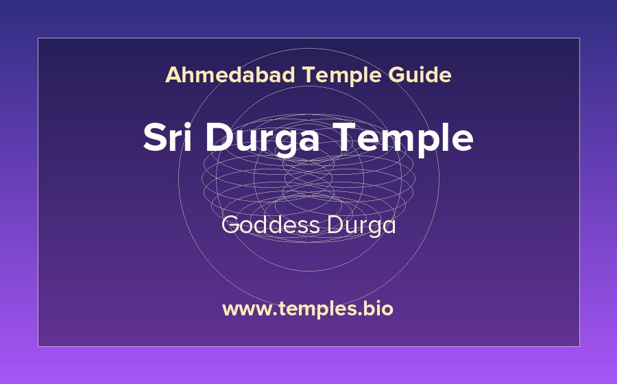 Sri Durga Temple — Goddess Durga temple in Ahmedabad