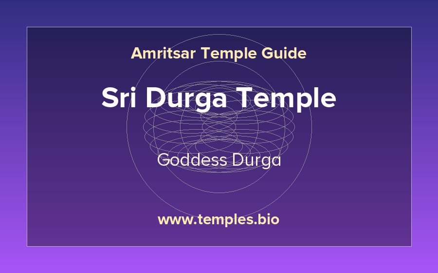 Sri Durga Temple — Goddess Durga temple in Amritsar
