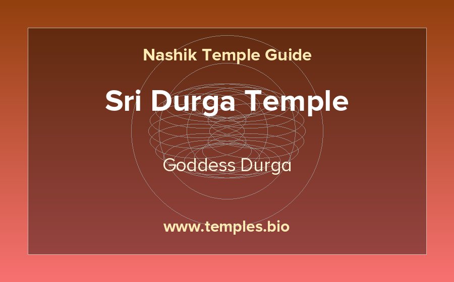 Sri Durga Temple — Goddess Durga temple in Nashik