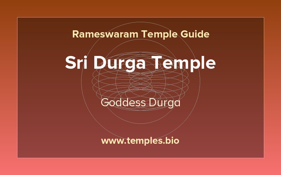 Sri Durga Temple — Goddess Durga temple in Rameswaram