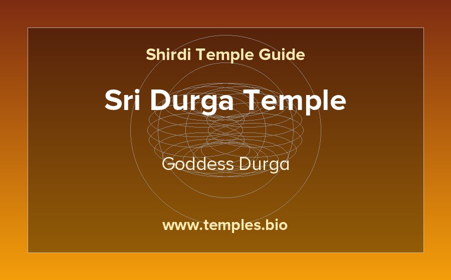 Sri Durga Temple — Goddess Durga temple in Shirdi