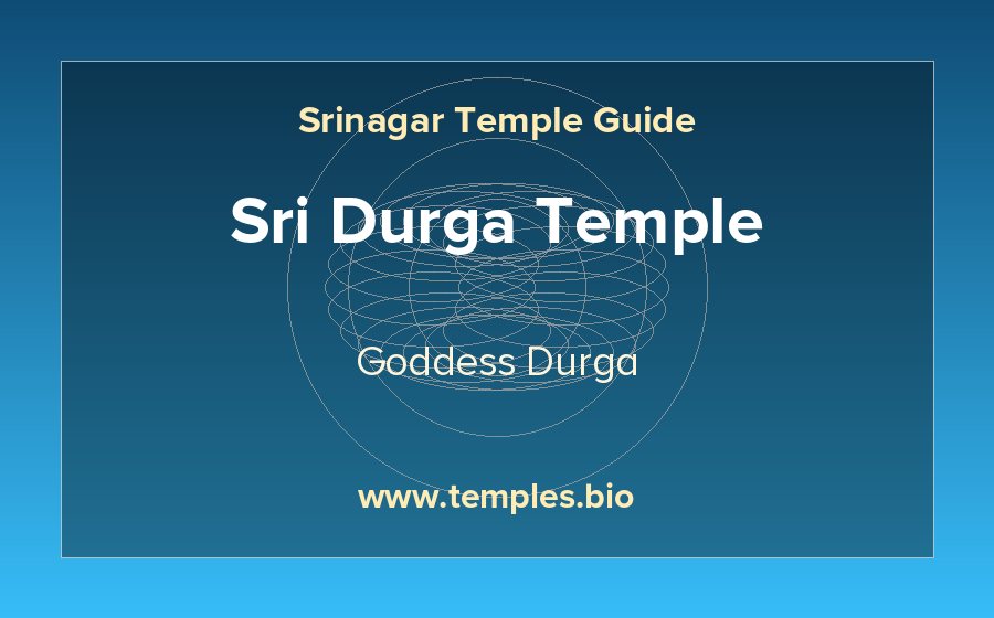 Sri Durga Temple — Goddess Durga temple in Srinagar