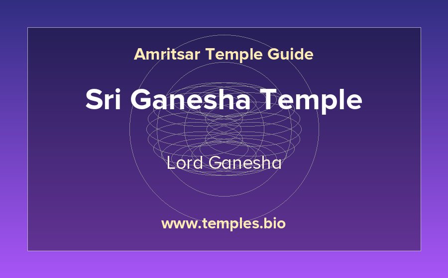 Sri Ganesha Temple — Lord Ganesha temple in Amritsar