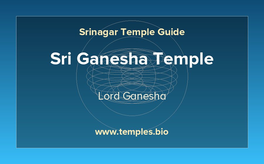 Sri Ganesha Temple — Lord Ganesha temple in Srinagar