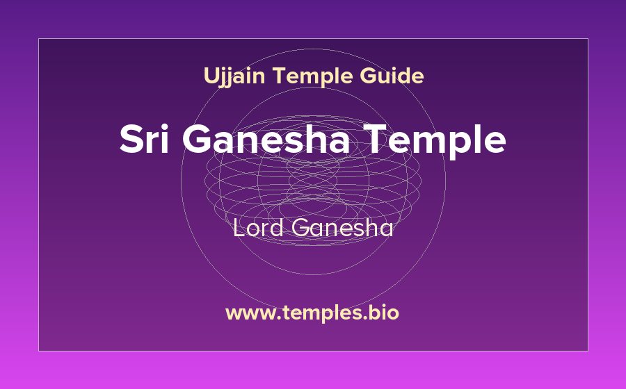 Sri Ganesha Temple — Lord Ganesha temple in Ujjain