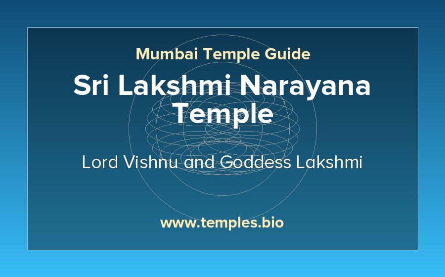 Sri Lakshmi Narayana Temple — Lord Vishnu and Goddess Lakshmi temple in Mumbai