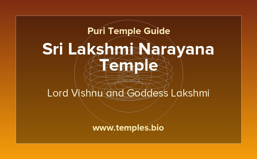 Sri Lakshmi Narayana Temple — Lord Vishnu and Goddess Lakshmi temple in Puri
