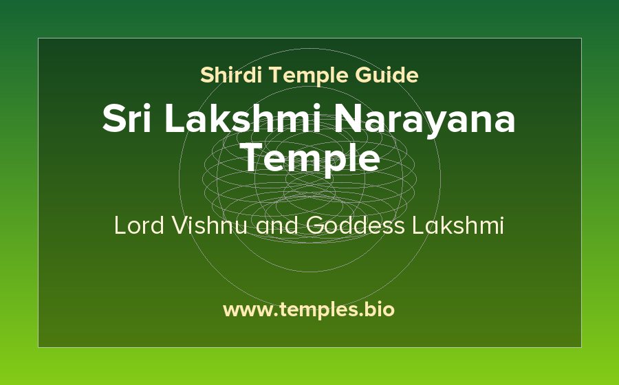 Sri Lakshmi Narayana Temple — Lord Vishnu and Goddess Lakshmi temple in Shirdi