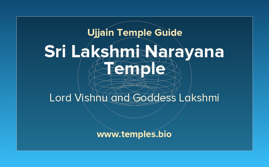 Sri Lakshmi Narayana Temple — Lord Vishnu and Goddess Lakshmi temple in Ujjain