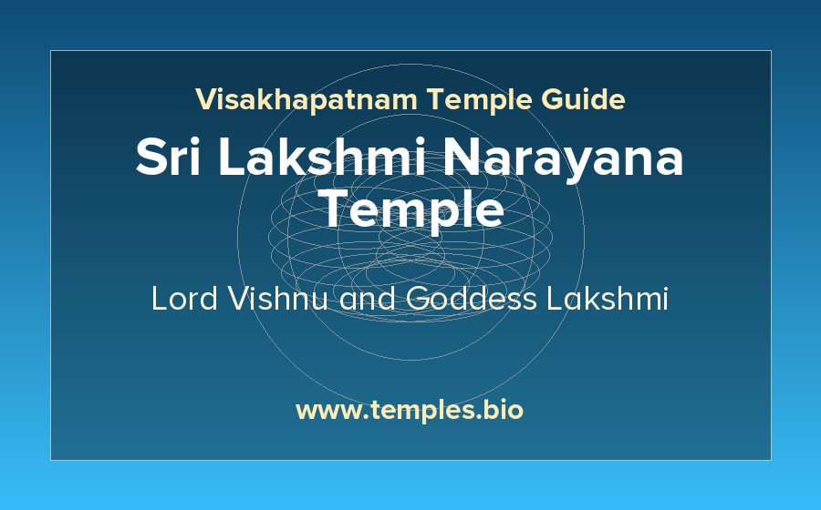 Sri Lakshmi Narayana Temple — Lord Vishnu and Goddess Lakshmi temple in Visakhapatnam