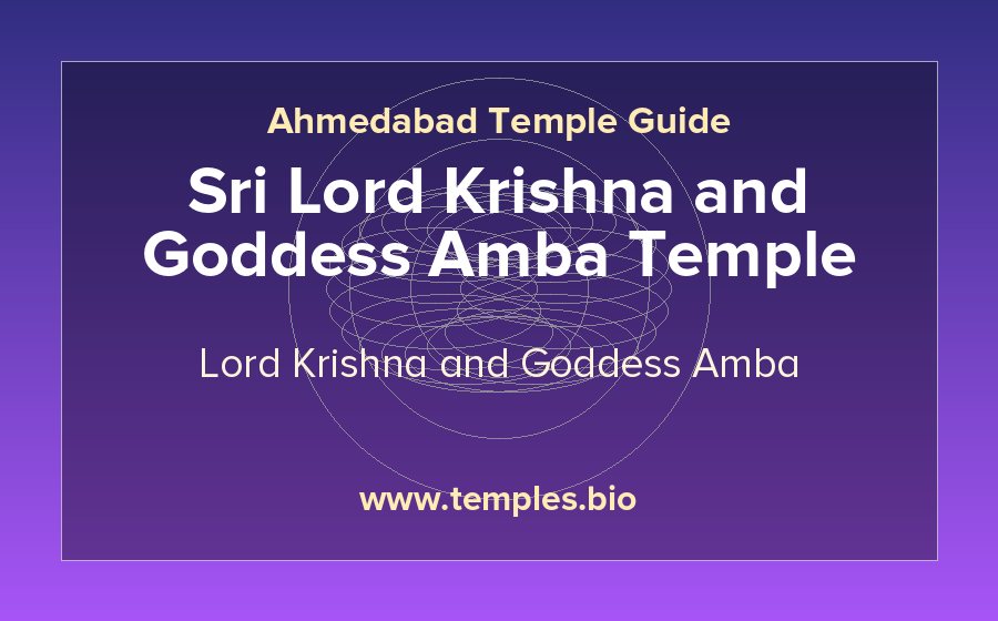 Sri Lord Krishna and Goddess Amba Temple — Lord Krishna and Goddess Amba temple in Ahmedabad