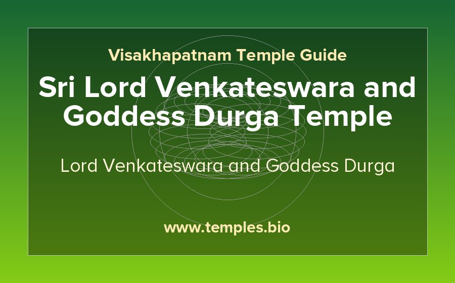 Sri Lord Venkateswara and Goddess Durga Temple — Lord Venkateswara and Goddess Durga temple in Visakhapatnam