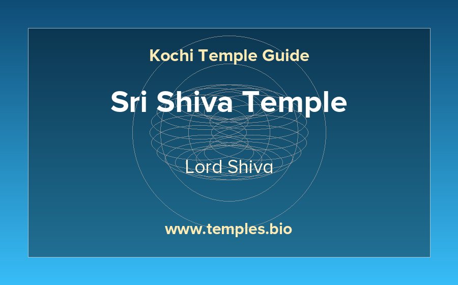 Sri Shiva Temple — Lord Shiva temple in Kochi