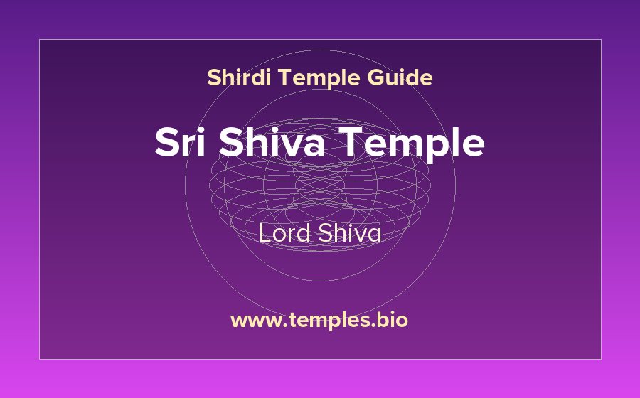 Sri Shiva Temple — Lord Shiva temple in Shirdi
