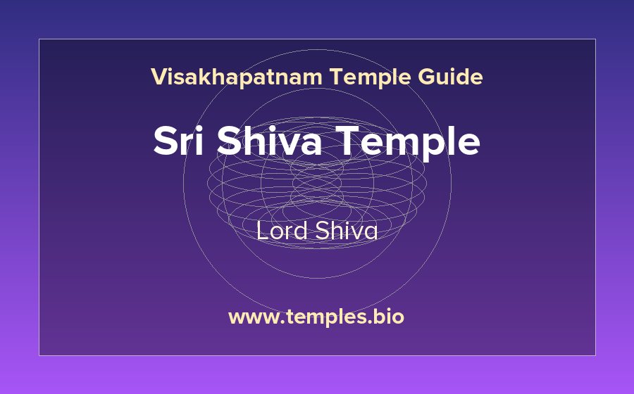 Sri Shiva Temple — Lord Shiva temple in Visakhapatnam