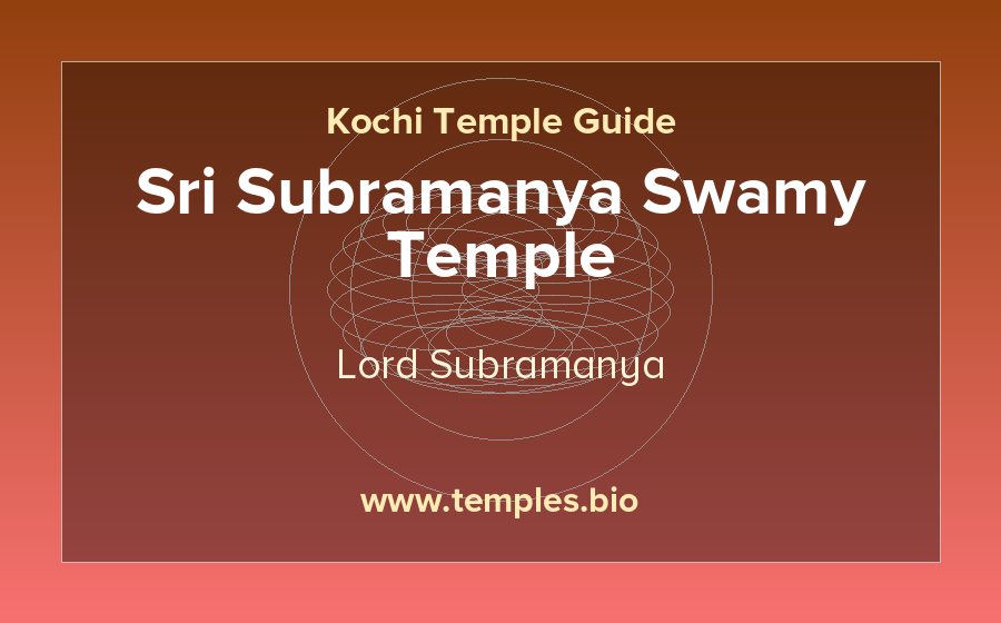 Sri Subramanya Swamy Temple — Lord Subramanya temple in Kochi