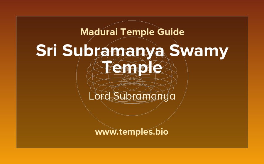 Sri Subramanya Swamy Temple — Lord Subramanya temple in Madurai