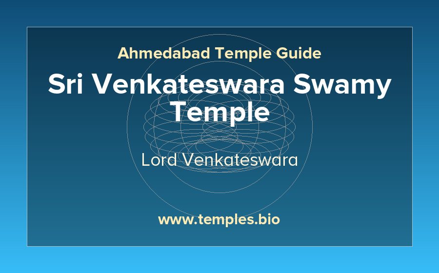 Sri Venkateswara Swamy Temple — Lord Venkateswara temple in Ahmedabad
