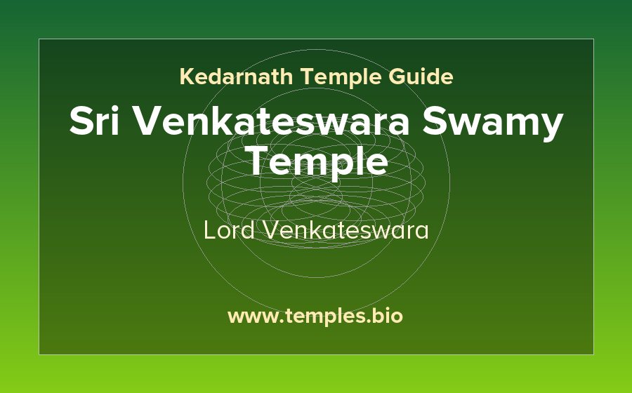 Sri Venkateswara Swamy Temple — Lord Venkateswara temple in Kedarnath