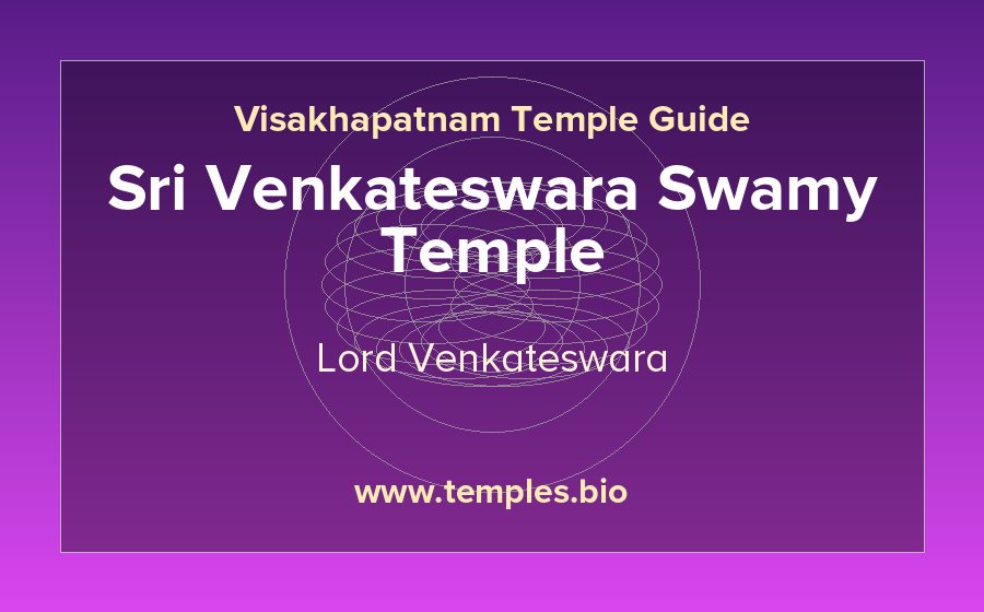 Sri Venkateswara Swamy Temple — Lord Venkateswara temple in Visakhapatnam